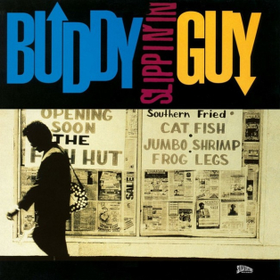 Buddy Guy – Slippin' In