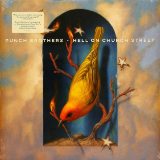 Punch Brothers – Hell On Church Street