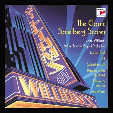 John Williams &amp; Steven Spielberg - Williams On Williams - the classic Spielberg scores - фото 1
