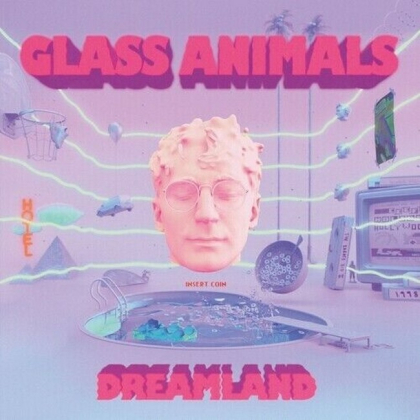 Glass Animals &ndash; Dreamland - фото 1