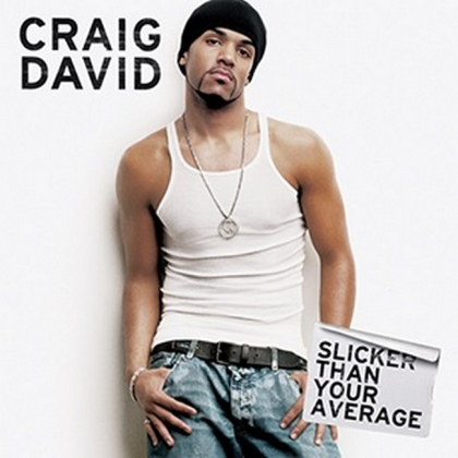 Craig David &ndash; Slicker Than Your Average - фото 1