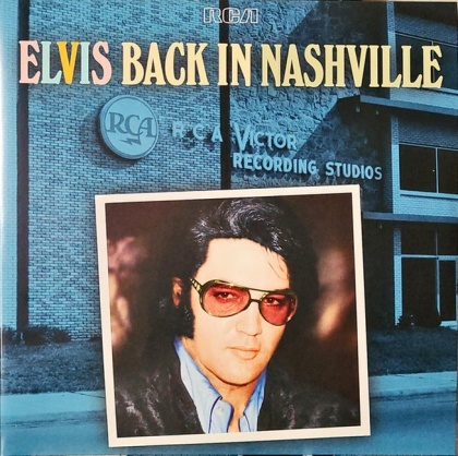 Elvis Presley &ndash; Elvis Back In Nashville - фото 1