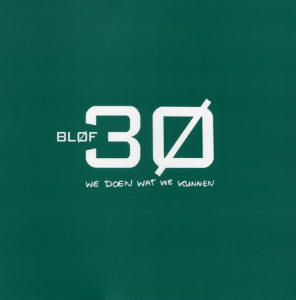 Blof &ndash; 30 We Doen Wat We Kunnen - фото 1