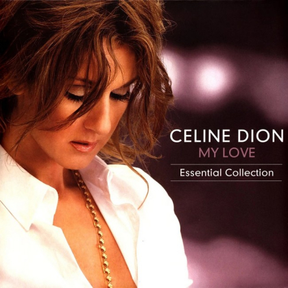 Celine Dion &ndash; My Love Essential Collection - фото 1