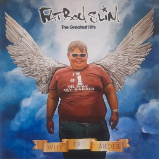 Fatboy Slim – The Greatest Hits Fatboy Slim – The Greatest Hits