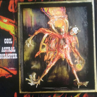 Coil – Astral Disaster Coil – Astral Disaster