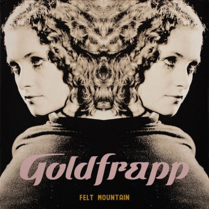 Goldfrapp &ndash; Felt Mountain - фото 1