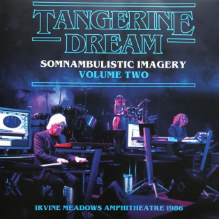 Tangerine Dream – Somnambulistic Imagery Tangerine Dream – Somnambulistic Imagery