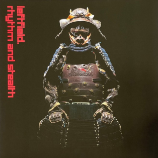 Leftfield – Rhythm And Stealth