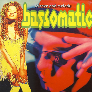 Bassomatic – Science And Melody 