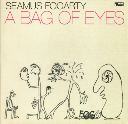 Seamus Fogarty &ndash; A Bag Of Eyes - фото 1