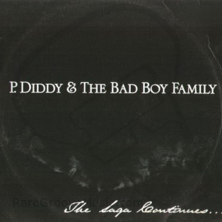 P. Diddy & The Bad Boy Family – The Saga Continues... P. Diddy & The Bad Boy Family – The Saga Continues...
