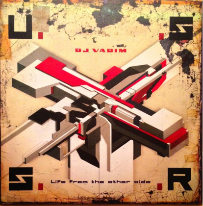 DJ Vadim &ndash; U.S.S.R. Life From The Other Side - фото 1
