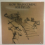 Bob Dylan - Slow Train Coming - фото 1