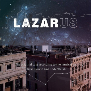 Original New York Cast, David Bowie, Enda Walsh – Lazarus Original New York Cast, David Bowie, Enda Walsh – Lazarus