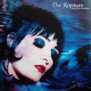 Siouxsie & The Banshees – The Rapture Siouxsie & The Banshees – The Rapture