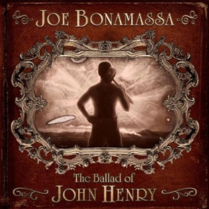 Joe Bonamassa &ndash; The Ballad Of John Henry - фото 1