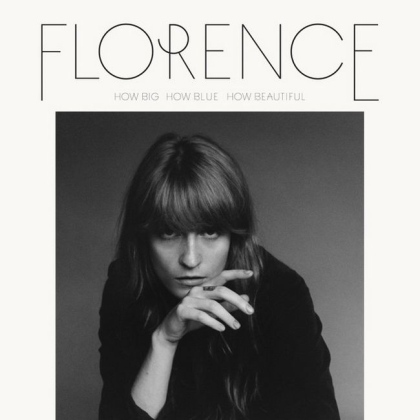 Florence And The Machine &ndash; How Big, How Blue, How Beautiful - фото 1