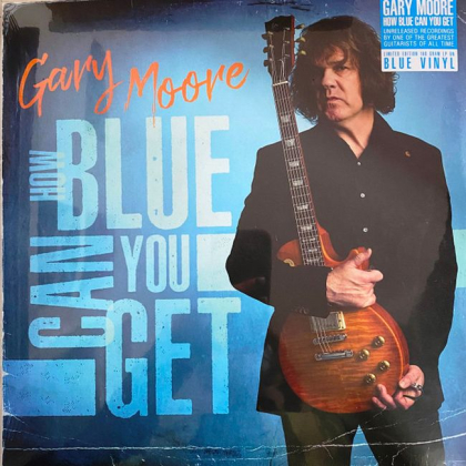 Gary Moore &ndash; How Blue Can You Get - фото 1
