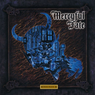 Mercyful Fate – Dead Again Mercyful Fate – Dead Again