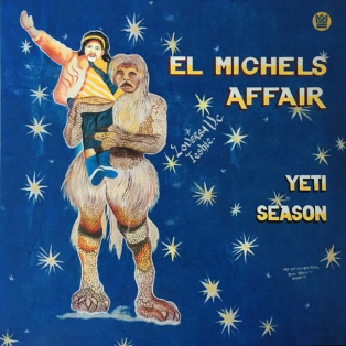 El Michels Affair – Yeti Season