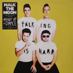 Walk The Moon – Talking Is Hard