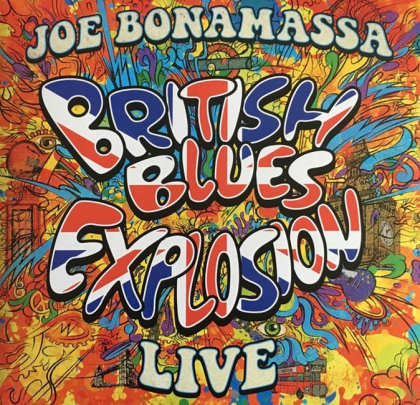 Joe Bonamassa &ndash; British Blues Explosion Live - фото 1