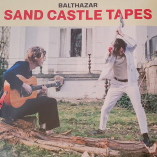 Balthazar – Sand Castle Tapes