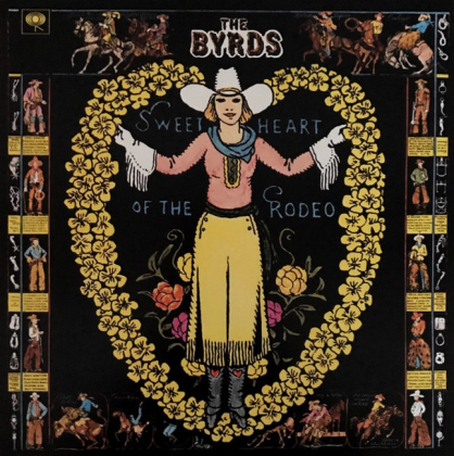 The Byrds &ndash; Sweetheart Of The Rodeo - фото 1