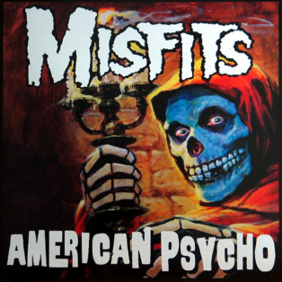 Misfits – American Psycho