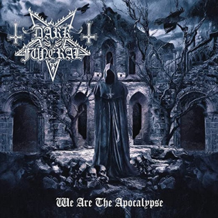 Dark Funeral – We Are The Apocalypse