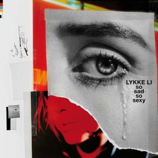 Lykke Li – So Sad So Sexy
