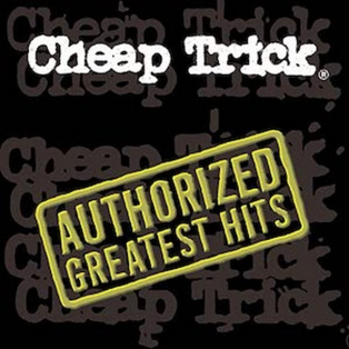 Cheap Trick – Authorized Greatest Hits