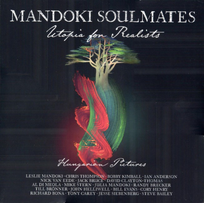 Mandoki Soulmates &ndash; Utopia For Realists - фото 1