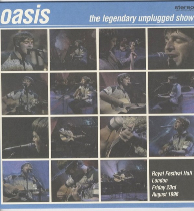 Oasis  &ndash; The Legendary Unplugged Show - фото 1