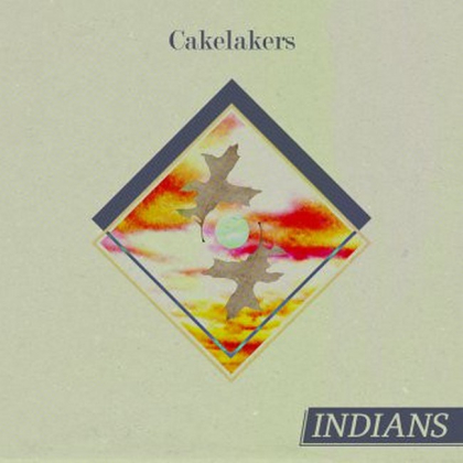 Indians  &ndash; Cakelakers - фото 1