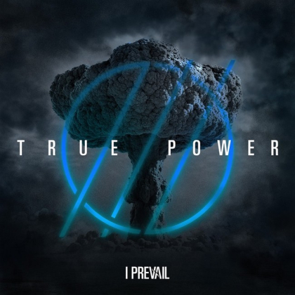 I Prevail &ndash; True Power - фото 1