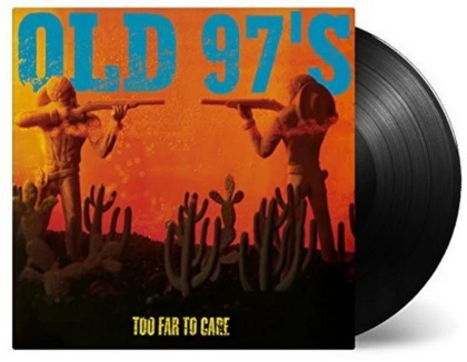 Old 97&#039;s &ndash; Too Far To Care - фото 2