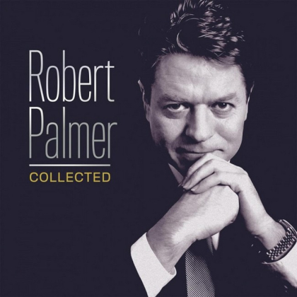 Robert Palmer &ndash; Collected - фото 1