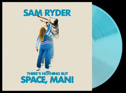 Sam Ryder &ndash; There&#039;s Nothing But Space, Man! - фото 3