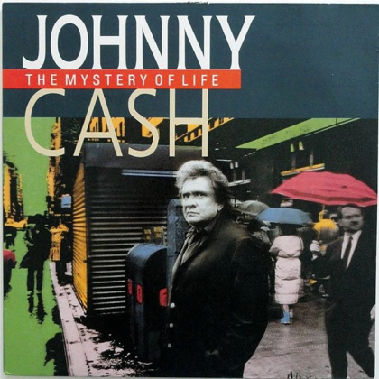 Johnny Cash &ndash; The Mystery Of Life - фото 1