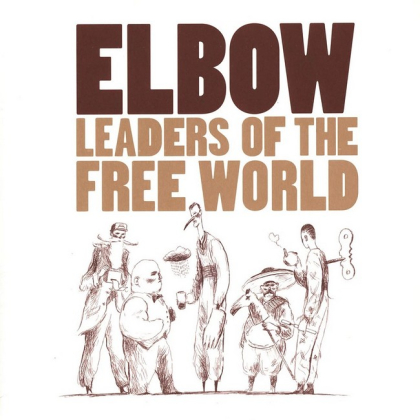 Elbow &ndash; Leaders Of The Free World - фото 1