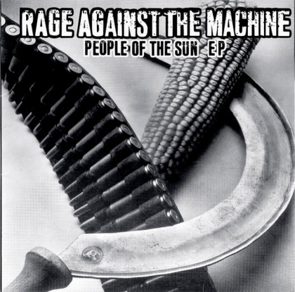 Rage Against The Machine &ndash; People Of The Sun EP - фото 1