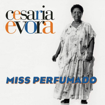 Cesaria Evora &ndash; Miss Perfumado - фото 1