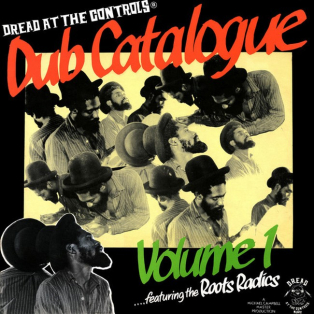 The Roots Radics – Dub Catalogue Volume 1