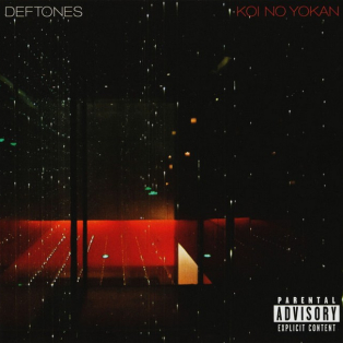Deftones – Koi No Yokan