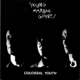 Young Marble Giants – Colossal Youth / Loose Ends And Sharp Cuts