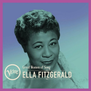 Ella Fitzgerald – Great Women of Song: Ella Fitzgerald Ella Fitzgerald – Great Women of Song: Ella Fitzgerald