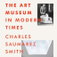 The Art Museum in Modern Times - фото 1