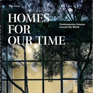 Homes for Our Time. Contemporary Houses around the World